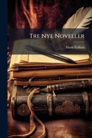 Tre Nye Noveller (1875) 1147968217 Book Cover