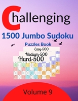 Challenging 1500 Jumbo Sudoku Puzzles Book Volume 9: 1500 new killer Sudoku puzzles for adults B08SGZP94V Book Cover