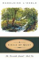 A Circle of Quiet 0062545035 Book Cover