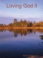 Loving God II 1312380063 Book Cover
