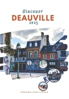 Discover Deauville 2025: A Guide to France’s Riviera of Glamour, Beaches, and Equestrian Charm B0FBWTBNGX Book Cover