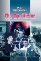 The Crucifixion 1441507515 Book Cover