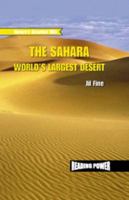 The Sahara: World's Largest Desert 0823960137 Book Cover