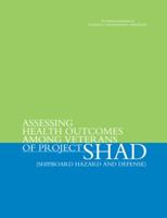 Assessing Health Outcomes Among Veterans of Project Shad (Shipboard Hazard and Defense) 0309380715 Book Cover