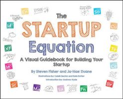 The Startup Equation: A Visual Guidebook to Building Your Startup 007183236X Book Cover