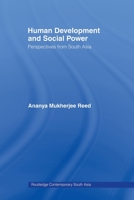 Human Development and Social Power: Perspectives from South Asia 0415481317 Book Cover