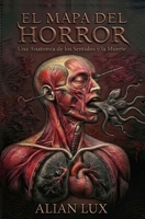 El Mapa del Horror: 10 Relatos de Terror Sensorial (Spanish Edition) B0H1W15HSL Book Cover