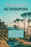 Essential Ho'oponopono: Caring for the Mind and Soul 6599810357 Book Cover