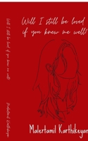 Will I still be loved if you knew me well? B0FLF88BCB Book Cover