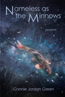 Nameless As the Minnows : Poems 1963695291 Book Cover