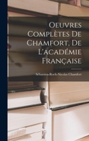 Oeuvres Complètes de Chamfort 1017635617 Book Cover