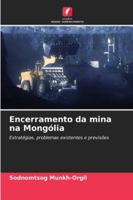 Encerramento da mina na Mongólia (Portuguese Edition) 6208861713 Book Cover