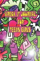 Wreck It Journal For Teens Girls: fun Book to de-stress with challenges to complete and coloring pages. Funny illustrated journal Cute With Challenging Tasks to Complete For All Ages B09SP1FSSB Book Cover