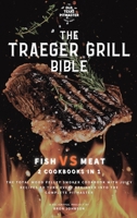 The Wood Pellet Smoker and Grill Cookbook: Fish and Meat Secrets 2 Cookbooks in 1 1802601112 Book Cover