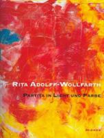 Rita Adolff-Wollfarth - Partita in Light and Colour 3777431559 Book Cover