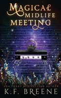 Magical Midlife Meeting 1734624698 Book Cover