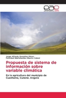 Propuesta de sistema de información sobre variable climática (Spanish Edition) 6200010226 Book Cover