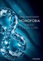 Homofobia: su terrible y cruel cara (Spanish Edition) 8413738601 Book Cover