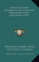 Einleitung Und Kommentar Zu Schillers Philosophischen Gedichten 1145124437 Book Cover