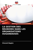 La Gestion Des Réunions Dans Les Organisations Ougandaises 6202947233 Book Cover