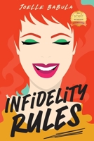 Infidelity Rules: A Menu For Disaster: The Perils of Loving Food, Wine, and Married Men 1685136303 Book Cover