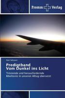 Predigtband Vom Dunkel ins Licht 3841601766 Book Cover