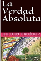 La Verdad Absoluta 0359911315 Book Cover