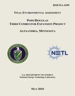 Final Environmental Assessment - Pope/Douglas Third Combustor Expansion Project, Alexandria, Minnesota 1482554011 Book Cover