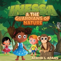 Inessa & the Guardians of Nature 1964482356 Book Cover