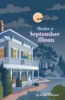 Under a September Moon 1525535277 Book Cover