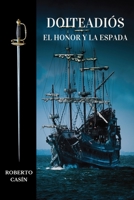 Doiteadiós: El honor y la espada 0578542137 Book Cover