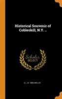 Historical Souvenir of Cobleskill, N.Y. .. 1017019576 Book Cover