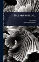 Das Mikroskop... (German Edition) 1024487237 Book Cover
