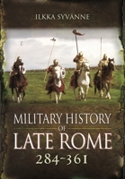 Military History of Late Rome 284–361 139908514X Book Cover