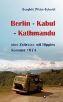 Berlin - Kabul - Kathmandu 3746902614 Book Cover