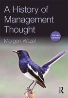 The History of Management Thought 1138911631 Book Cover