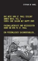 Das Herz von St. Pauli schl?gt immer noch, Teil 2: (Oder: Eine Saison mit Happy End) 3744871673 Book Cover