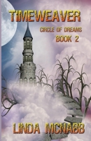 Timeweaver (Circle of Dreams) 1393093035 Book Cover