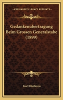 Gedankenubertragung Beim Grossen Generalstabe (1899) 3743443880 Book Cover