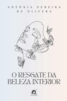 O Resgate Da Beleza Interior 6560150577 Book Cover
