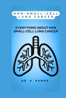 NON-SMALL-CELL LUNG CANCER: EVERYTHING ABOUT NON SMALL-CELL LUNG CANCER B0CWDLK41J Book Cover