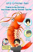 There is No Shrimp... And Other Lies My Mother Told Me B0BW2MGW69 Book Cover