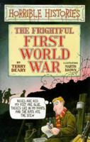 Horrible Histories: The Frightful First World War 0590113208 Book Cover