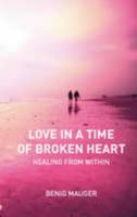 Love in a Time of Broken Heart 0954701216 Book Cover