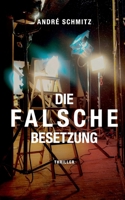 Die Falsche Besetzung (German Edition) 3769362845 Book Cover