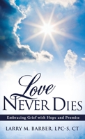 Love Never Dies 1613796005 Book Cover