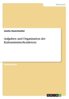 Aufgaben und Organisation der Kultusministerkonferenz 3656531862 Book Cover