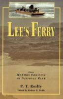 Lee's Ferry: From Mormon Crossing to National Park 087421260X Book Cover