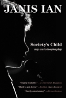Society's Child: My Autobiography 1585427497 Book Cover