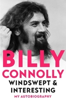 Windswept Interesting: My Autobiography 1529318270 Book Cover